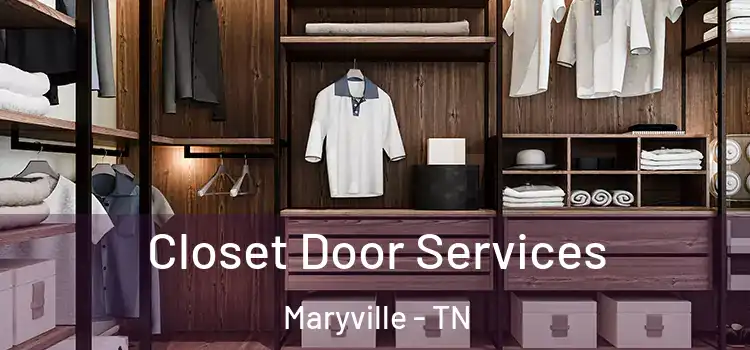 Closet Door Services Maryville - TN