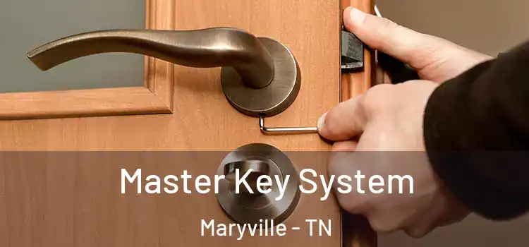  Master Key System Maryville - TN